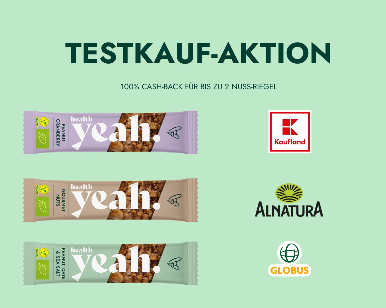 health yeah Nussriegel - GRATIS TESTEN 1 CASHBACK KAUFLAND ALNATURA GLOBUS